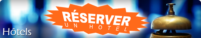 Rservez votre hotel